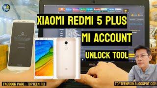 Xiaomi Redmi 5 plus mi account unlock tool