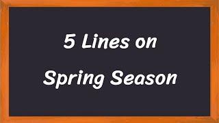 Spring Season Short 5 Lines in English