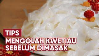 Tips Mengolah Kwetiau Sebelum Dimasak, Dijamin Gak Gampang Hancur, Deh!