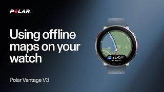 Polar Vantage V3 | Using Offline Maps on your Watch