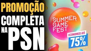 PROMOÇÃO COMPLETA SUMMER GAME FEST NA PSN +2000 itens para PS4 e PS5 com desconto na PSN!