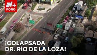 “Esta ciudad es un caos”: Automovilistas atrapados en Dr. Río de la Loza, CDMX - Noticias MX