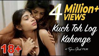 Kuch Toh Log Kahenge | Short Film | Bollywood | 2021 | By Tapan Ghosh