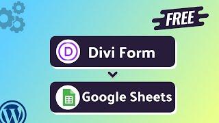 Integrating Divi Form with Google Sheets | Step-by-Step Tutorial | Bit Integrations