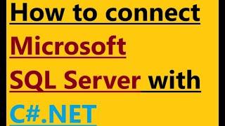 How to connect SQL server with C#