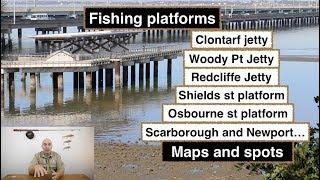 Fishing platforms and Jetties, Redcliffe. Maps and spots.