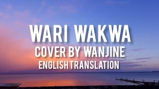 WARI WAKWA ( ENGLISH  TRANSLATED LYRICS)- (Maina wa Nyaguthia) COVER BY WANJINE