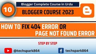 What is a 404 Error and Page not Found | How to Fix 404 Error in Blogger 2023