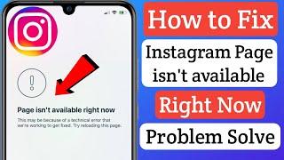 How to Fix Instagram page isn't available right Now | Problem Solve