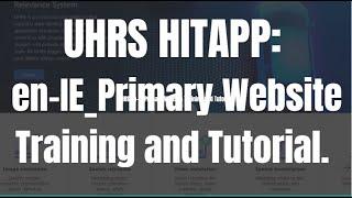 UHRS en-IE_Primary Website Training and Tutorial.