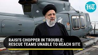 Iran President's Chopper Crashed? Rescuers Unable To Help Amid Bad Weather, After 'Hard Landing'