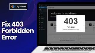 How To Fix The 403 Forbidden Error In WordPress