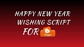 Happy New Year Wishing Script for Blogger [2020]