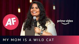 My Mom Is A Wild Cat | Stand Up Comedy by Sumukhi Suresh | Amazon Prime Video