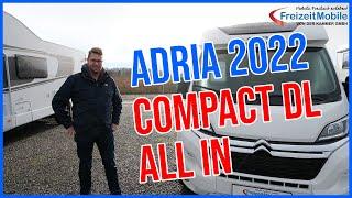 Adria Compact Axess DL All-In Modell 2022 - Schmales Wohnmobil mit face-to-face Sitzgruppe