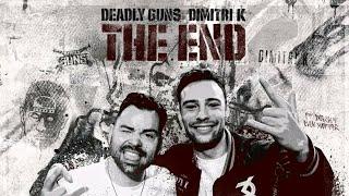 Deadly Guns & Dimitri K - The End (Topic Music)