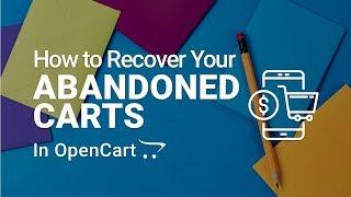 Abandoned Cart Recovery for OpenCart - How to Reduce Lost Sales