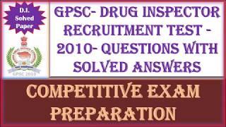 Question Paper | GPSC DRUG INSPECTOR EXAM-2010 | MCQ 100