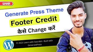 How To Remove or Change Footer Copyright Credit From Generate Press Theme in WordPress
