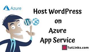 Hosting Wordpress On Azure (Step by Step Tutorial)