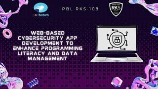 Video Demo Web-Based Cybersecurity Development to Enhance Programming Literacy and Data Management