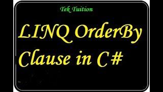 LINQ Order by Clause in C#