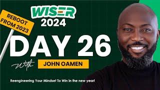 Wiser Reboot Day 26 of 2023 with John Oamen