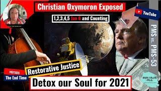 Detox our Soul to get Insight in God's DNA - Restorative Justice PMS vs. PMS-53 Brer Caleb PhD