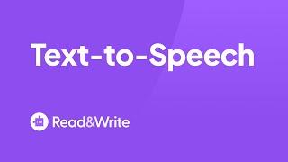 Read&Write for Google Chrome - Text to Speech Overview