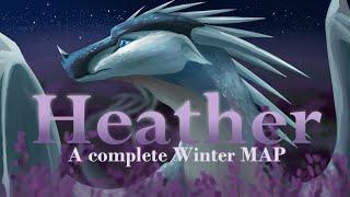 Heather (A complete Winter MAP) [Wings of fire]