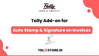 TDL for Auto Stamp & Signature on Tally Invoice and Other Vouchers #tally #tallyprime #tallyerp