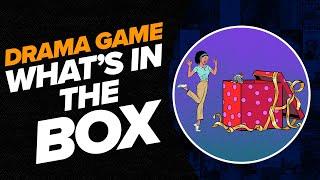 Drama Game | What's In The Box?