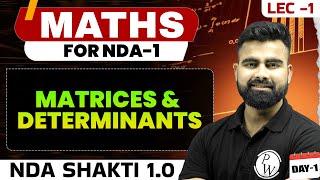 NDA Maths: Matrices and Determinants | NDA Shakti 1.0, 2025 | Maths For NDA 1 2025 | Defence Wallah