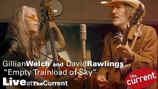 Gillian Welch and David Rawlings perform "Empty Trainload of Sky" at The Current