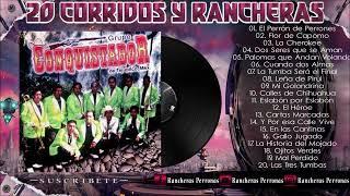 GRUPO CONQUISTADOR DE TEJUPILCO - 20 CORRIDOS Y RANCHERAS