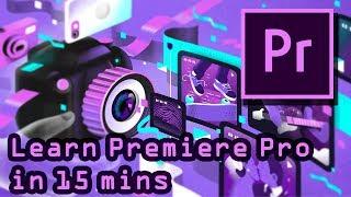 LEARN PREMIERE PRO IN 15 MINUTES | 2017 | Basic Tutorial For Beginners | The Tech Hunts