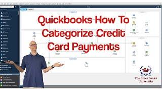 Quickbooks How to Categorize Credit Card Payments