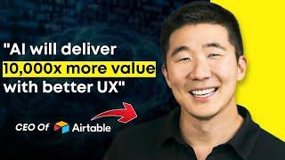 How Airtable is Ushering 500,000 Organizations Into The Era of AI | Howie Liu, CEO of Airtable