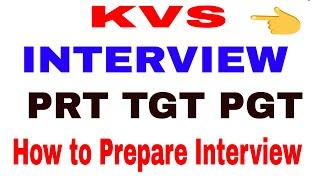 KVS INTERVIEW TIPS PRT TGT PGT