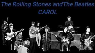 Carol   The Beatles and The Rolling Stones Not AI