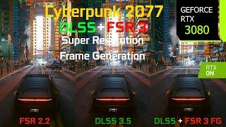 Cyberpunk 2077 FSR 3 Frame Generation Mod + DLSS with the RTX 3080 - Graphics/Performance Comparison