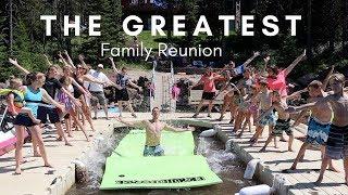 THE GREATEST FAMILY REUNION!