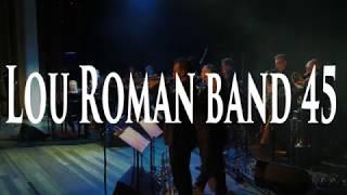 DiBo videoproducties LOU ROMAN BAND 45 jaar ( in Roma 2017) deel 1