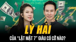 LÝ HẢI CỦA “LẬT MẶT 7” GIÀU CÓ CỠ NÀO? | TỪ HAI BÀN TAY TRẮNG ĐẾN ĐẠO DIỄN PHIM NGHÌN TỶ