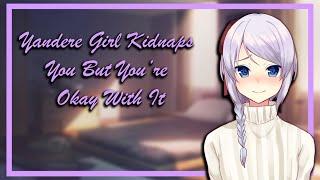 Yandere Girl Kidnaps You But You're Okay With It | Audio Roleplay【F4A】