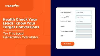 Conversion (Leads) Calculator | How To Improve Total Clicks & Reduce Cost-Per-Acquisation?