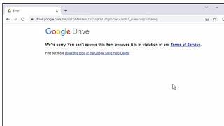 Google Drive: We’re sorry. You can’t access this item, it is in violation of our Terms of Service.