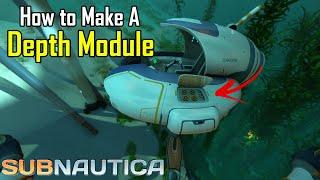 Subnautica - How to make a Seamoth Depth Module and Blueprint Location