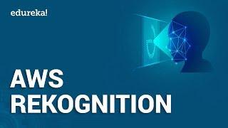 AWS Rekognition Tutorial | Image Recognition using AWS | Amazon Rekognition | AWS Training | Edureka