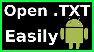 how to open txt file in android phone